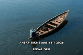 Ahşap Tekne Maliyeti 2026
