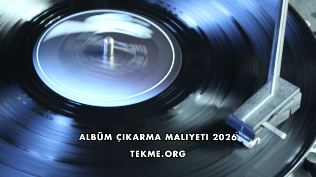 Albüm Çıkarma Maliyeti 2026