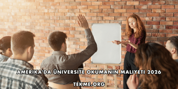 Amerika’da Üniversite Okumanın Maliyeti 2026