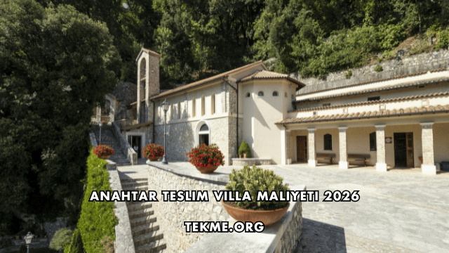 Anahtar Teslim Villa Maliyeti 2026
