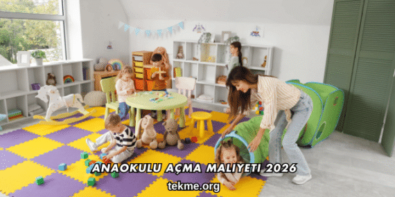 Anaokulu Açma Maliyeti 2026