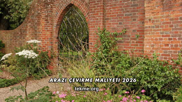 Arazi Çevirme Maliyeti 2026