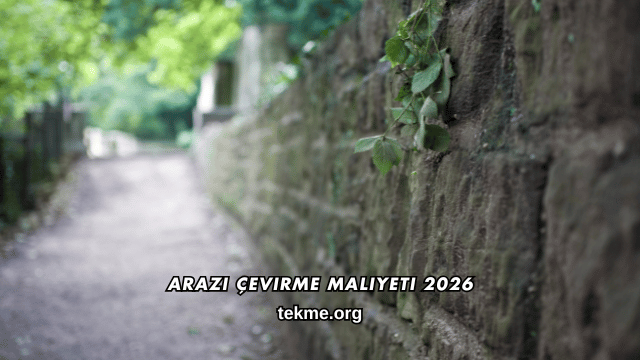 Arazi Çevirme Maliyeti 2026