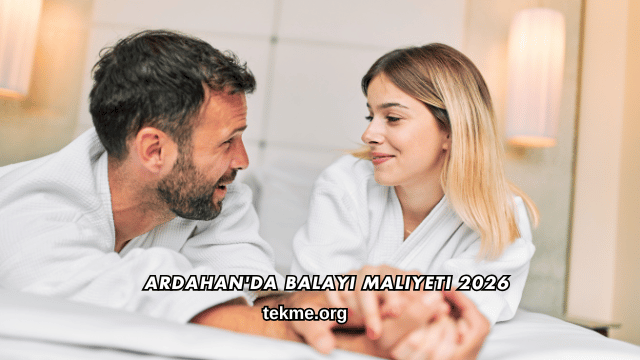 Ardahan'da Balayı Maliyeti 2026