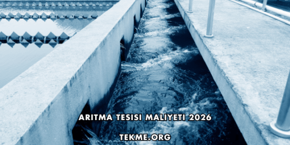 Arıtma Tesisi Maliyeti 2026