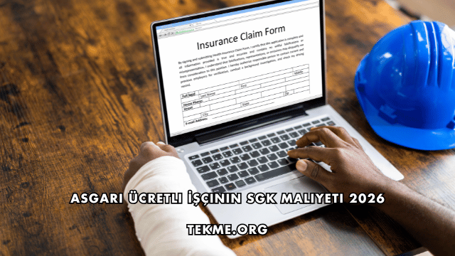 Asgari Ücretli İşçinin SGK Maliyeti 2026