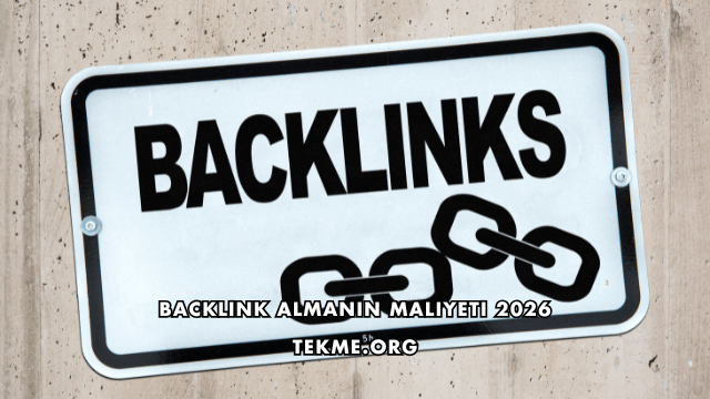 Backlink Almanın Maliyeti 2026