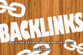 Backlink Satın Almanın Maliyeti 2026