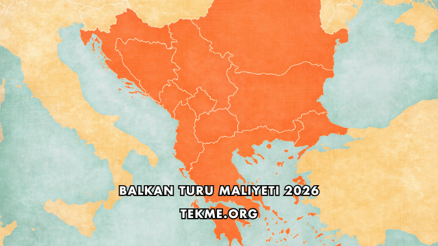 Balkan Turu Maliyeti 2026