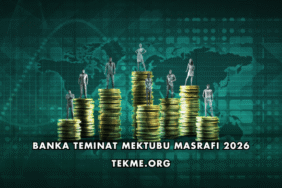 Banka Teminat Mektubu Masrafı 2026
