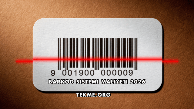 Barkod Sistemi Maliyeti 2026