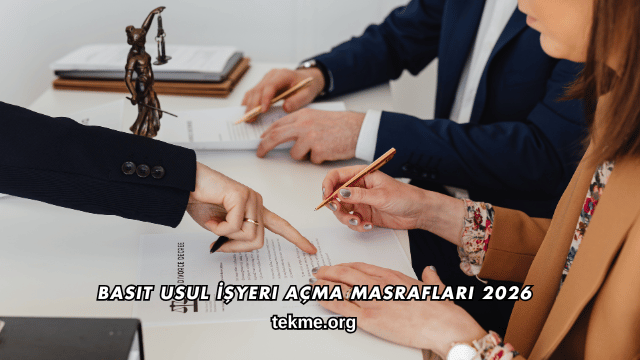 Basit Usul İşyeri Açma Masrafları 2026
