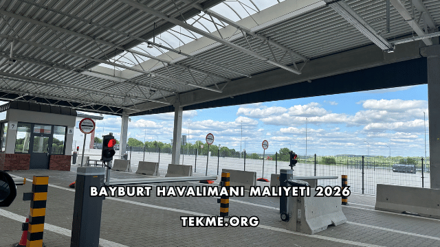 Bayburt Havalimanı Maliyeti 2026