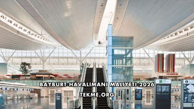 Bayburt Havalimanı Maliyeti 2026