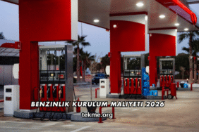 Benzinlik Kurulum Maliyeti 2026