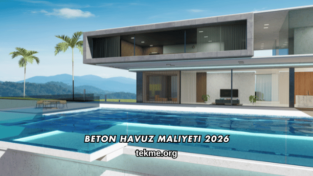 Beton Havuz Maliyeti 2026