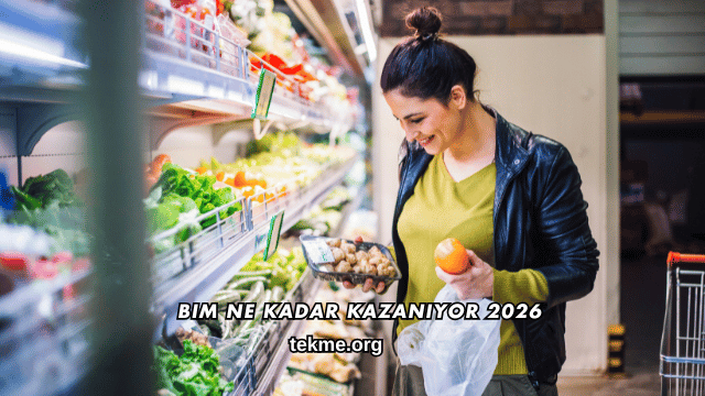 Bim Ne Kadar Kazanıyor 2026
