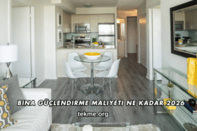 Bina Güçlendirme Maliyeti Ne Kadar 2026