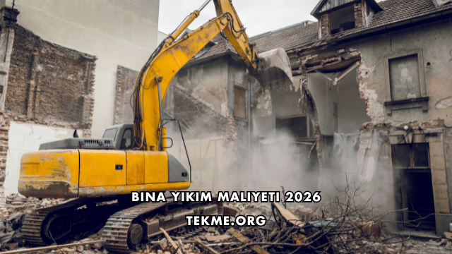 Bina Yıkım Maliyeti 2026