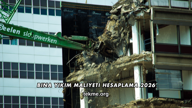 Bina Yıkım Maliyeti Hesaplama 2026