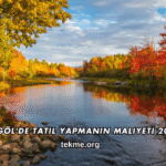 Bingöl'de Tatil Yapmanın Maliyeti 2026