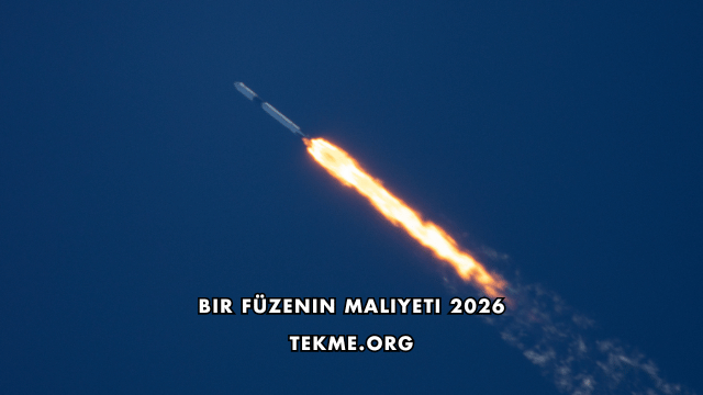 Bir Füzenin Maliyeti 2026