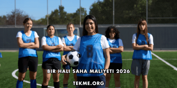 Bir Halı Saha Maliyeti 2026