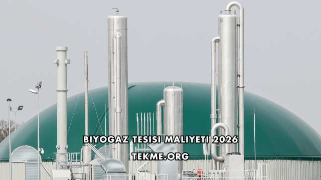 Biyogaz Tesisi Maliyeti 2026