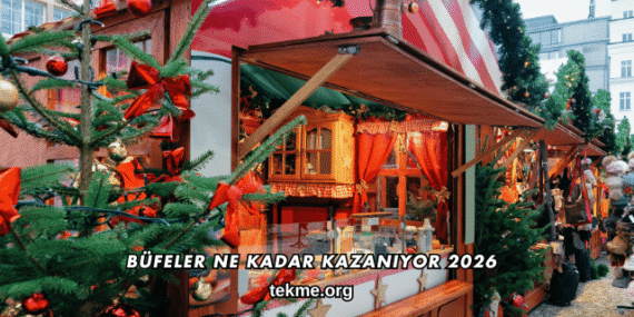 Büfeler Ne Kadar Kazanıyor 2026