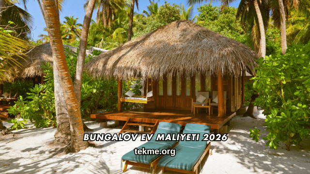 Bungalov Ev Maliyeti 2026