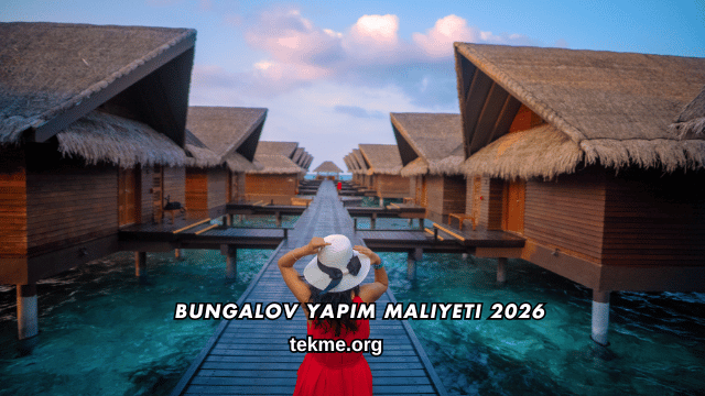Bungalov Yapım Maliyeti 2026