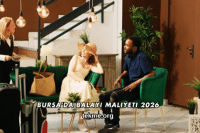 Bursa'da Balayı Maliyeti 2026