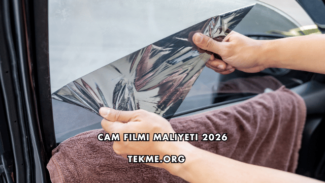 Cam Filmi Maliyeti 2026