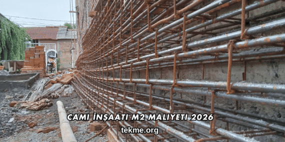 Cami İnşaatı m2 Maliyeti 2026