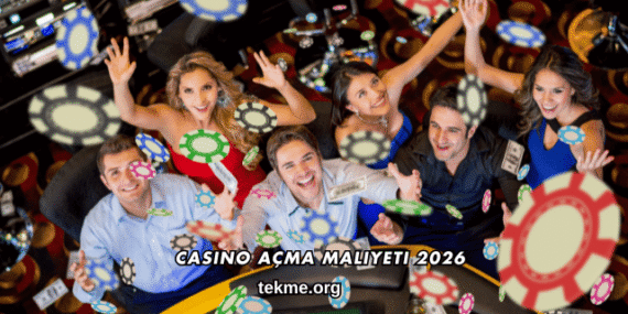 Casino Açma Maliyeti 2026