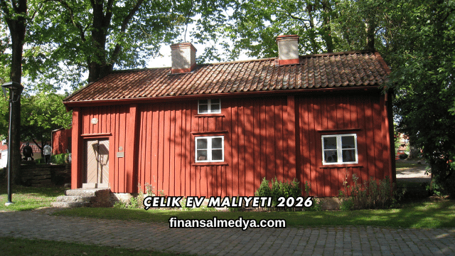 Çelik Ev Maliyeti 2026