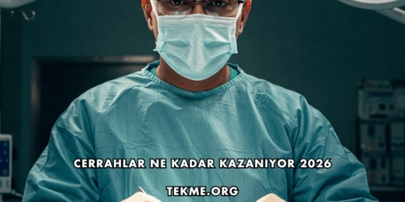 Cerrahlar Ne Kadar Kazanıyor 2026
