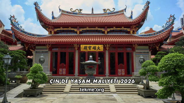 Çin'de Yaşam Maliyeti 2026