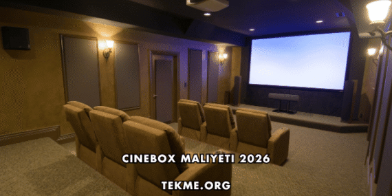 Cinebox Maliyeti 2026