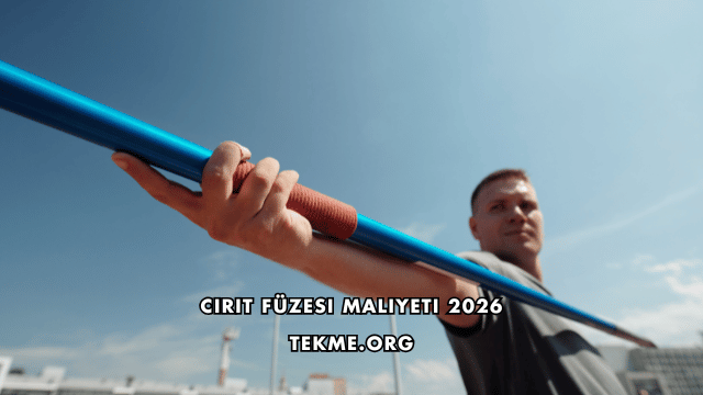 Cirit Füzesi Maliyeti 2026