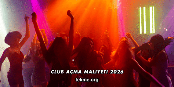 Club Açma Maliyeti 2026