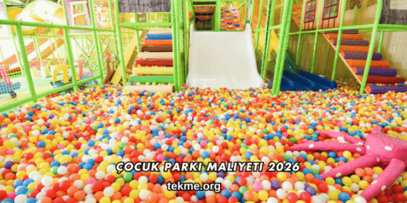 Çocuk Parkı Maliyeti 2026