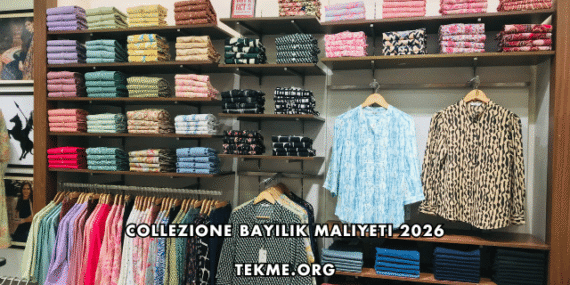 Collezione Bayilik Maliyeti 2026