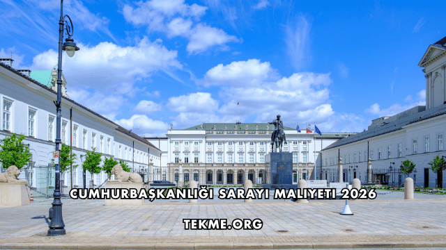 Cumhurbaşkanlığı Sarayı Maliyeti 2026