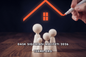 DASK Sigortası Maliyeti 2026