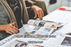 Dergi Çıkarma Maliyeti 2026