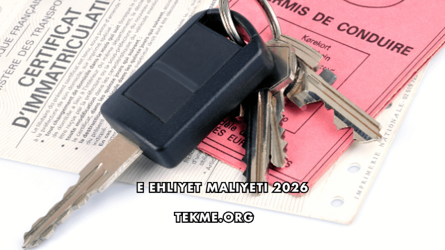 E Ehliyet Maliyeti 2026