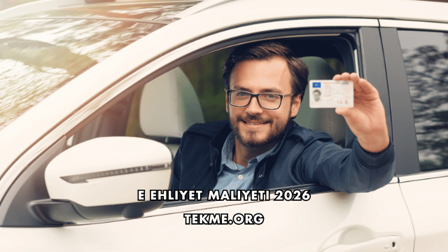 E Ehliyet Maliyeti 2026
