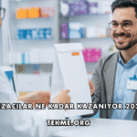 Eczacılar Ne Kadar Kazanıyor 2026