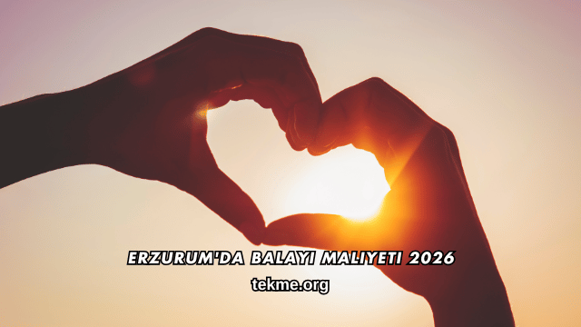 Erzurum'da Balayı Maliyeti 2026